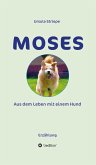 Moses - Aus dem Leben mit einem Hund (eBook, ePUB)