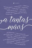 A tantas mãos (eBook, ePUB)