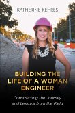 Building The Life of A Woman Engineer (eBook, ePUB)