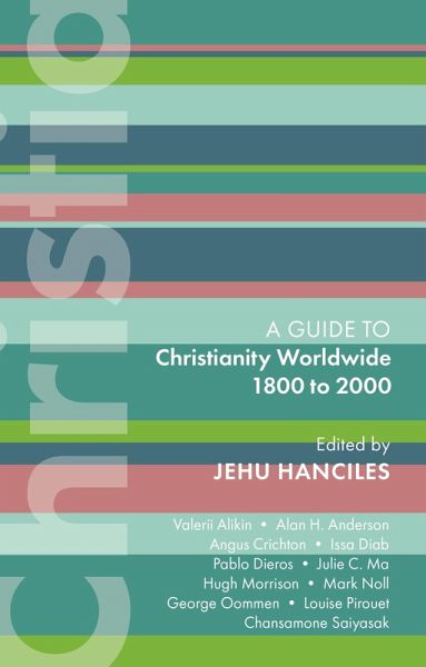 ISG 47: Christianity Worldwide 1800 to 2000 (eBook, ePUB) ISG 47: Christianity Worldwide 1800 to 2000 (eBook, ePUB)