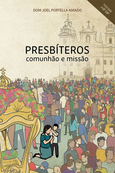 Presbíteros: Comunhão e Missão (eBook, ePUB) Presbíteros: Comunhão e Missão (eBook, ePUB)