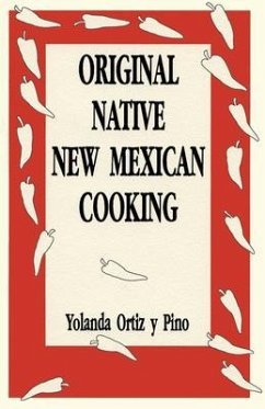 Original Native New Mexican Cooking (eBook, ePUB)