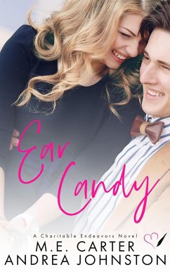 Cover Ear Candy (Charitable Endeavors, #2) (eBook, ePUB)