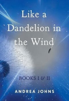 Like a Dandelion in the Wind (eBook, ePUB) - Johns, Andrea
