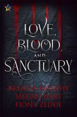 Love, Blood, and Sanctuary (eBook, ePUB)