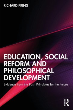 Education, Social Reform and Philosophical Development (eBook, ePUB) - Pring, Richard