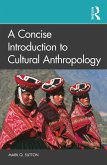 A Concise Introduction to Cultural Anthropology (eBook, ePUB)