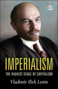 Imperialism, the Highest Stage of Capitalism (eBook, ePUB) - Lenin, Vladimir