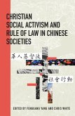 Christian Social Activism and Rule of Law in Chinese Societies (eBook, ePUB)
