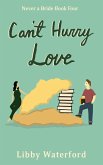 Can't Hurry Love (Never a Bride, #4) (eBook, ePUB) Can't Hurry Love (Never a Bride, #4) (eBook, ePUB)