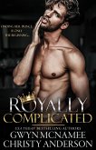Royally Complicated (The Crowned Hearts Series, #1) (eBook, ePUB)