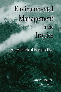 Environmental Management in the Tropics (eBook, PDF) - Baker, Randall