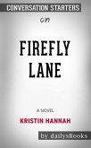 Firefly Lane: A Novel by Kristin Hannah: Conversation Starters (eBook, ePUB)