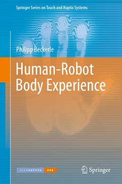 Human-Robot Body Experience (eBook, PDF) - Beckerle, Philipp