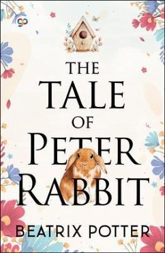 The Tale of Peter Rabbit (eBook, ePUB) - Potter, Beatrix