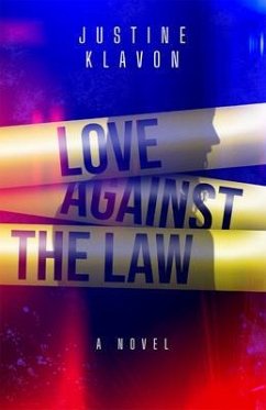 Love Against the Law (eBook, ePUB) - Klavon, Justine
