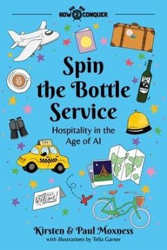 Spin the Bottle Service (eBook, ePUB) - Moxness, Kirsten; Moxness, Paul