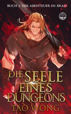 Die Seele eines Dungeons (eBook, ePUB) - Wong, Tao