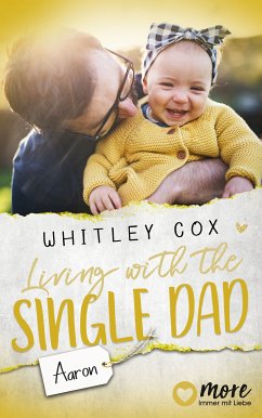 Living with the Single Dad – Aaron (eBook, ePUB) - Cox, Whitley