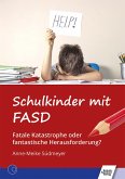 Schulkinder mit FASD (eBook, ePUB)