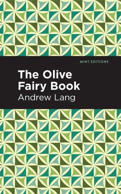 The Olive Fairy Book (eBook, ePUB) - Lang, Andrew