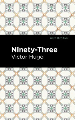 Ninety-Three (eBook, ePUB) - Hugo, Victor