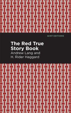 The Red True Story Book (eBook, ePUB) - Lang, Andrew