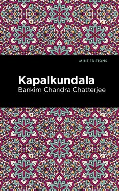 Kapalkundala (eBook, ePUB) - Chatterjee, Bankim Chandra