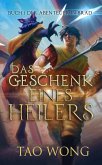 Das Geschenk eines Heilers Das Geschenk eines Heilers