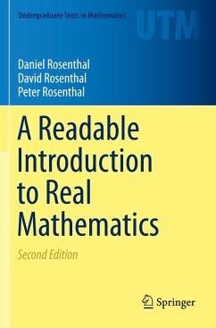 A Readable Introduction to Real Mathematics - Rosenthal, Daniel;Rosenthal, David;Rosenthal, Peter