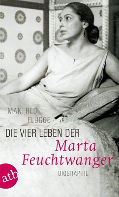 Die vier Leben der Marta Feuchtwanger (eBook, ePUB) - Flügge, Manfred