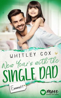 New Year's with the Single Dad - Emmett / Single Dads of Seattle Bd.6 (eBook, ePUB) - Cox, Whitley