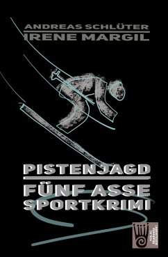 Pistenjagd - Sportkrimi - Margil, Irene;Schlüter, Andreas