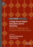 College Based Higher Education and its Identities