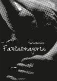 Fantasmagoria (eBook, ePUB) Fantasmagoria (eBook, ePUB)