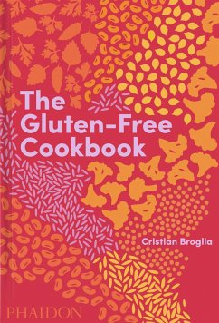 The Gluten-Free Cookbook - Broglia, Cristian