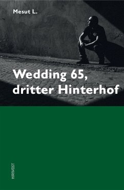 Wedding 65, dritter Hinterhof - L., Mesut
