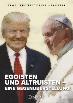 Egoisten und Altruisten – eine Gegenüberstellung (eBook, ePUB) - Lemperle, Gottfried