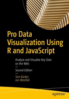 Pro Data Visualization Using R and JavaScript - Barker, Tom;Westfall, Jon