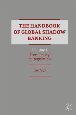 The Handbook of Global Shadow Banking, Volume I - Nijs, Luc