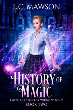 Cover History of Magic (Ember Academy for Young Witches, #2) (eBook, ePUB)