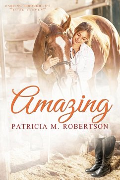 Amazing (Dancing through Life, #11) (eBook, ePUB) - Robertson, Patricia M.