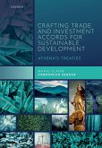 Crafting Trade and Investment Accords for Sustainable Development (eBook, PDF)