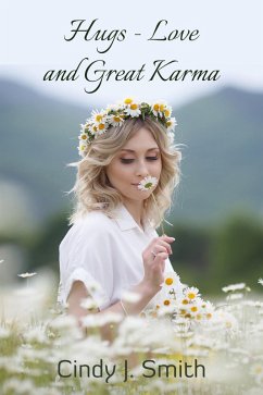 Hugs-Love and Great Karma (eBook, ePUB) - Smith, Cindy J.