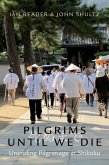 Pilgrims Until We Die (eBook, ePUB)