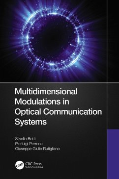 Multidimensional Modulations in Optical Communication Systems (eBook, ePUB) - Betti, Silvello; Perrone, Pierluigi; Rutigliano, Giuseppe Giulio