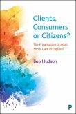 Clients, Consumers or Citizens? (eBook, ePUB)