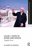 Louis I. Kahn in Rome and Venice (eBook, ePUB)