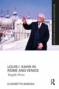 Louis I. Kahn in Rome and Venice (eBook, ePUB) - Barizza, Elisabetta