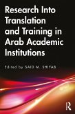 Research Into Translation and Training in Arab Academic Institutions (eBook, ePUB)